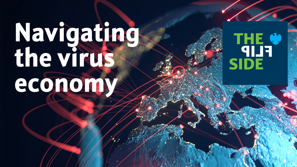 Episode 26: Navigating the virus economy: How much will COVID-19 change the global economy?